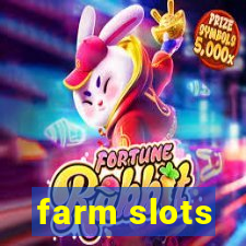 farm slots